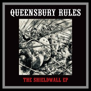 Queensbury Rules - The Shieldwall (2018)