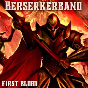 Berserkerband - First Blood (2023)