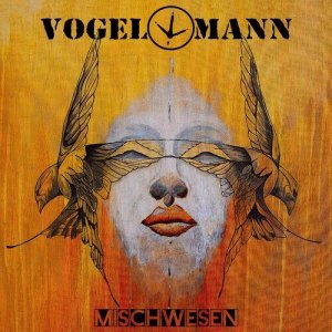 Vogelmann - Mischwesen (2023)