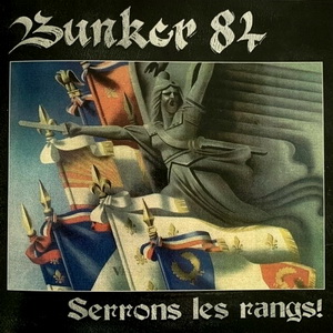 Bunker 84 - Serrons Les Rangs! (2023)