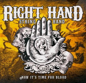 Right Hand String Band - Now It´s Time For Blood (2023) LOSSLESS
