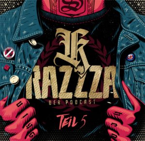 K-RAZZZA - Der Podcast Teil 5 (2023)