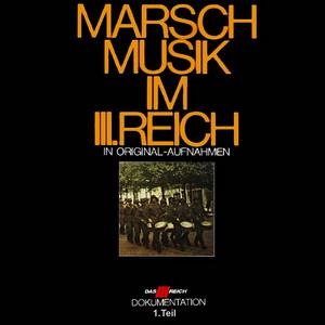 Marschmusik im III Reich (Teil 1)