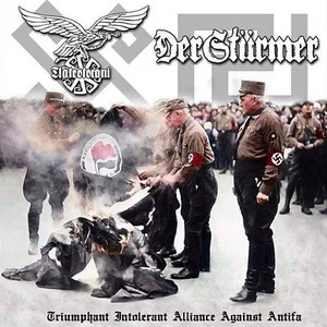Der Stürmer & Tlateotocani - Triumphant Intolerant Alliance Against Antifa (2023) LOSSLESS