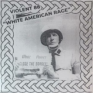 Violent 88 - White American Rage (2023)
