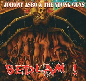 Johnny Asbo & The Young Guns - Bedlam (2022)