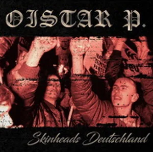 Oistar P. - Skinheads Deutschland (2024)