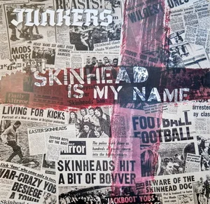 The Junkers - Skinhead Is My Name (2023)