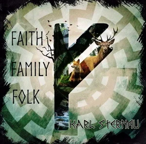 Karl Sternau - Faith, Family, Folk (2024)