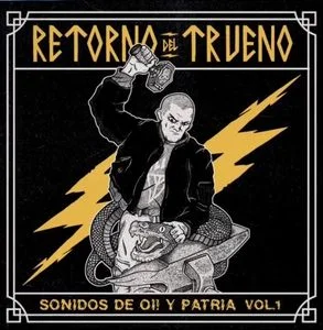 Retorno Del Trueno - Sonidos de Oi! Patria Vol. 1 (2022)