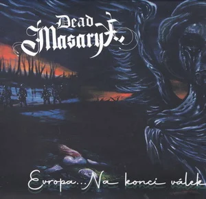 Dead Masaryx - Evropa... Na konci válek (2023)