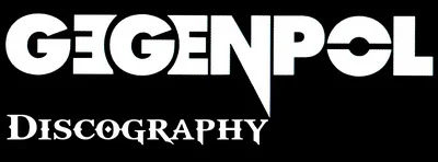 Gegenpol - Discography (2014 - 2023)