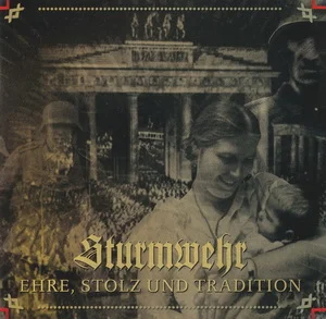 Sturmwehr - Ehre, Stolz und Tradition (2013) LOSSLESS
