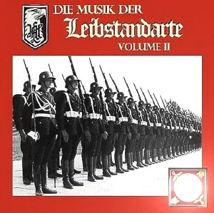 LSSAH Musik Korps - Die Musik der Leibstandarte vol. 2