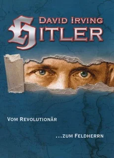 David Irving - Hitler, vom Revolutionär ...zum Feldherren (2023) LOSSLESS