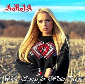 Aria - White Songs For White People (2024)