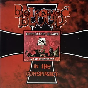 Betrayed Blood - In the Conspiracy (Jubiläumsedition 2024)