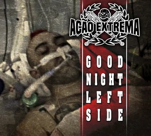 Ação Extrema - Good Night Left Side (2024)