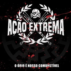 Acao Extrema - O Odio E Nosso Combustivel (2024)