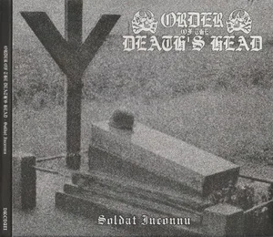 Order Of The Death's Head - Soldat Inconnu (2015 / 2022) LOSSLESS