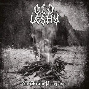 Old Leshy - Na Skraju Przepa​ś​ci (2024)