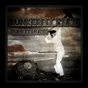 Bunkermusik - Bunkerprodukt (2024) LOSSLESS