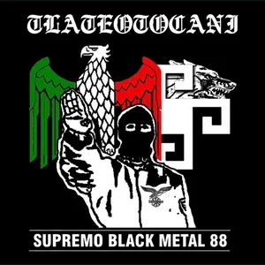 Tlateotocani - Supremo Black Metal 88 (2024)