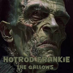 Hotrod Frankie - Backyard jive & The Gallows (2024) LOSSLESS