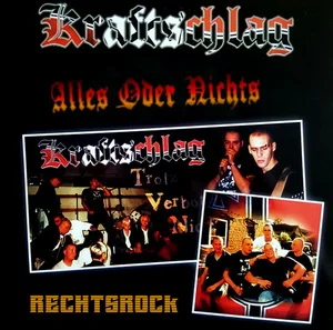 Kraftschlag - Alles Oder Nichts & Rechtsrock & Trotz Verbot Nicht Tot (2024) LOSSLESS