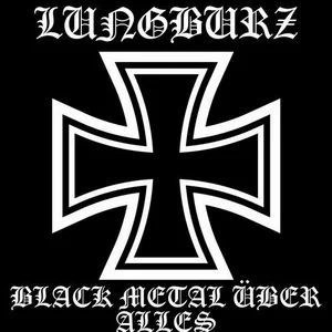 Lungburz - Black Metal Über Alles (2024)