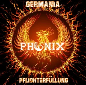 Phönix - Germania & Pflichterfüllung (2024) LOSSLESS