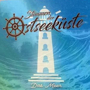 Stimmen der Ostseeküste - Das Meer (2024)