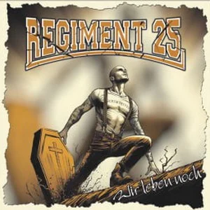 Regiment 25 - Wir leben noch (2024)