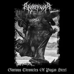 Bannerwar - Glorious Chronicles Of Pagan Steel (2025) LOSSLESS