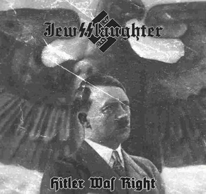 Jewsslaughter - Hitler Was Right (2024)