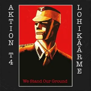 Aktion T4 & Lohikäärme - We Stand Our Ground (2024) LOSSLESS