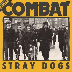 Choke Combat - Stray Dogs (2025)