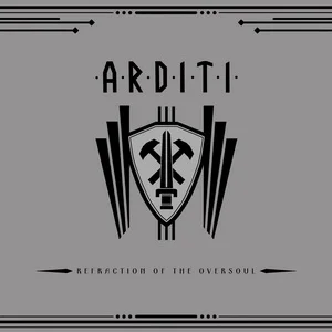 Arditi - Refraction Of The Oversoul (2025)