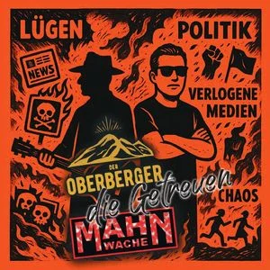 Der Oberberger & Mahnwache - Die Getreuen (2025)