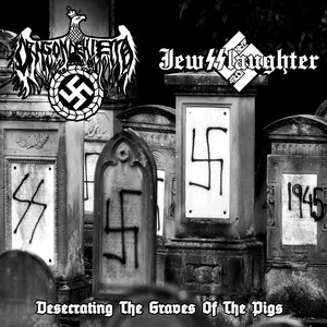 Dragón de Hierro & Jewsslaughter - Desecrating The Graves Of The Pigs (2025) LOSSLESS