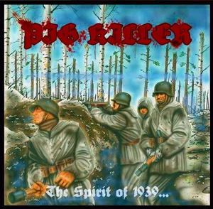 Pig Killer - The Spirit Of 1939 + Bonus (2025)