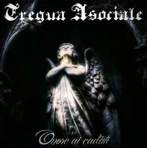 Tregua Asociale - Guerriero del sole nero / Onore ai caduti (2025)