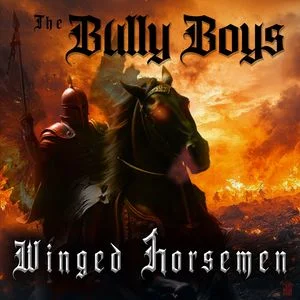Bully Boys - Winged Horsemen (2025)