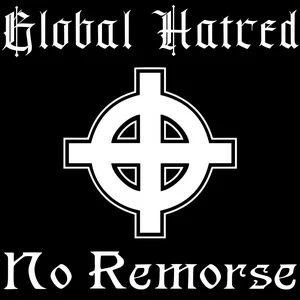 Global Hatred - No Remorse (2024)