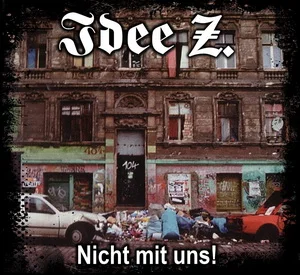 Idee Z. - Nicht Mit Uns! (2025)