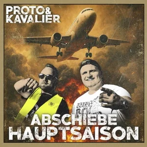 Proto & Kavalier - Abschiebehauptsaison (2025) LOSSLESS