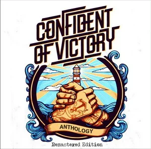 Confident Of Victory – Anthology - Remastered Edition (2025)
