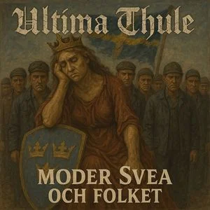 Ultima Thule - Moder Svea och Folket (single 2025)