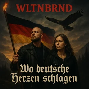 WLTNBRND - Wo Deutsche Herzen Schlagen (2025)