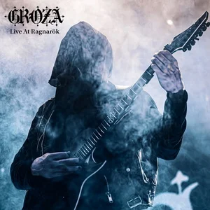 Groza - Live at Ragnarök (2025)